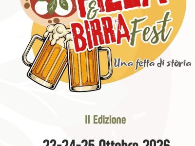 Pizza & Birra Fest - Una fetta di storia (II edizione)