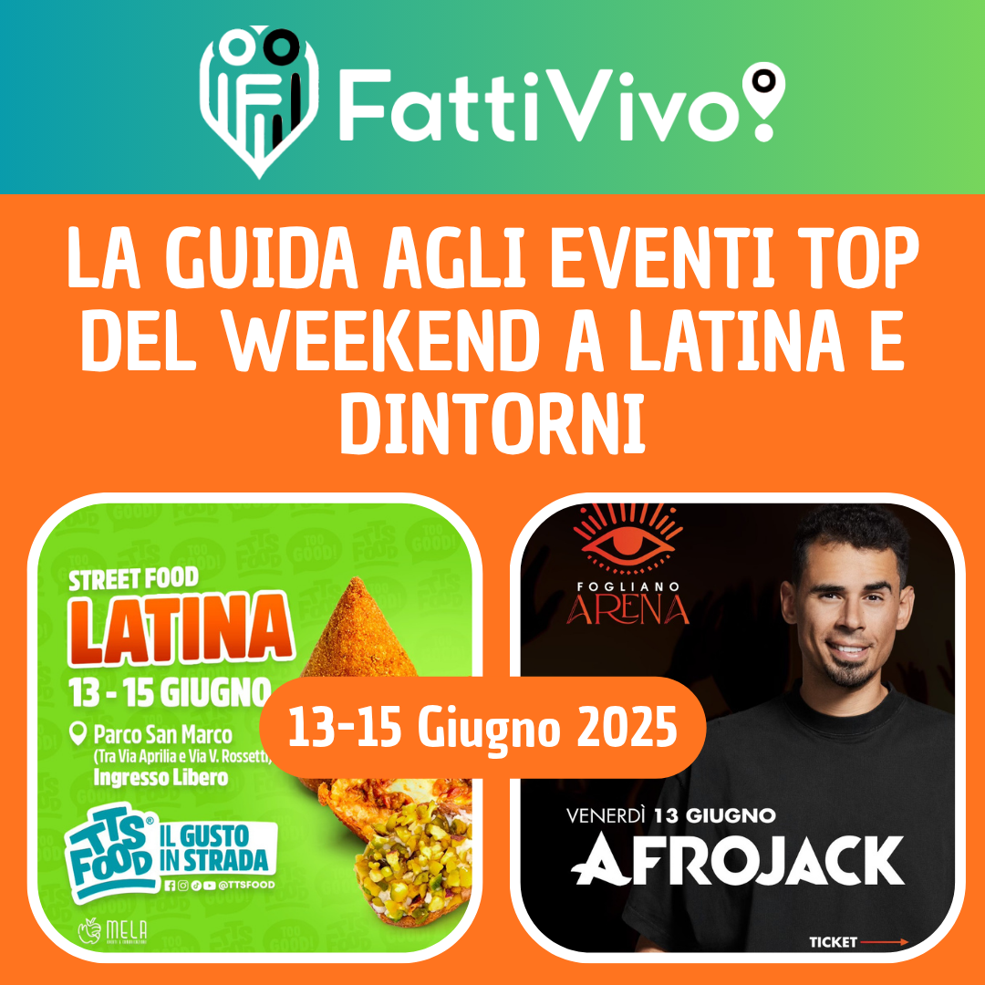 FattiVivo.com - guida eventi Latina e Dintorni - 13-15 Giugno 2025