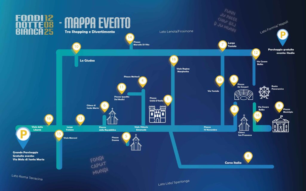 Fondi Notte Bianca 2025 - Festival Shopping e Spettacolo - mappa