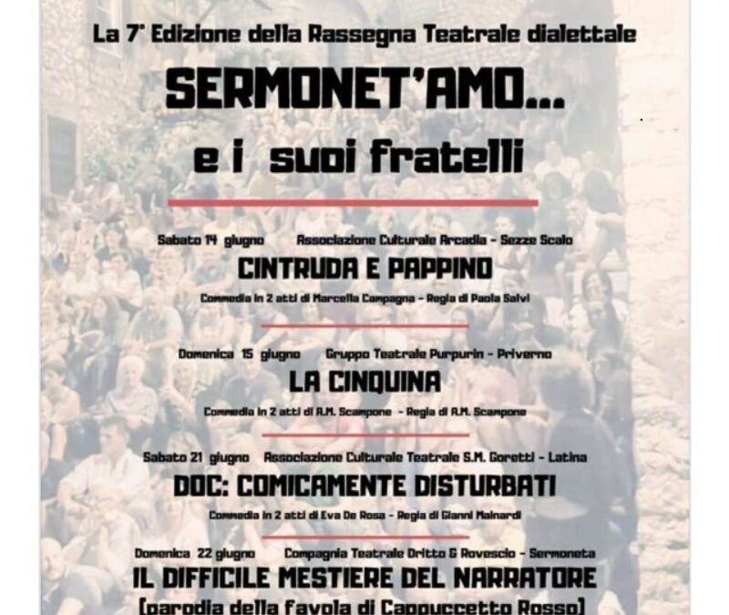 7ª Edizione Rassegna Teatrale Dialettale – SERMONET’AMO… e i suoi fratelli 2025