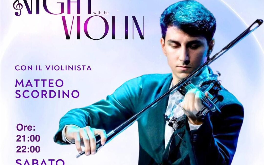 A Night with the Violin con Matteo Scordino