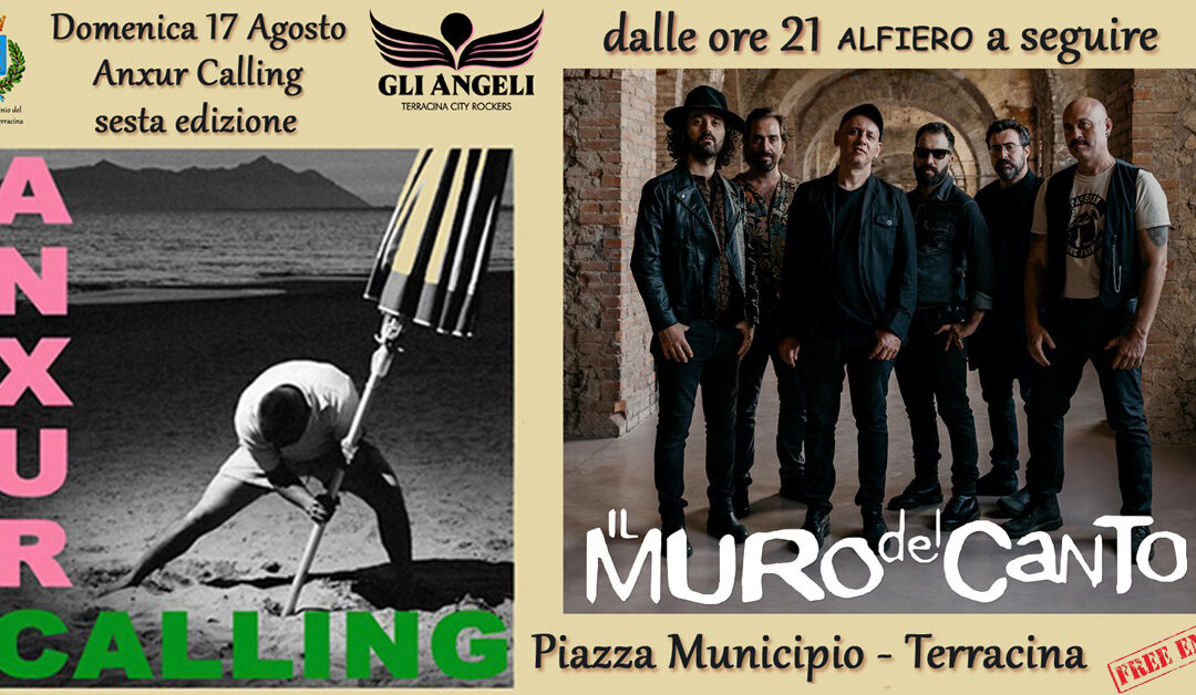 Anxur Calling – Sesta Edizione con Il Muro del Canto