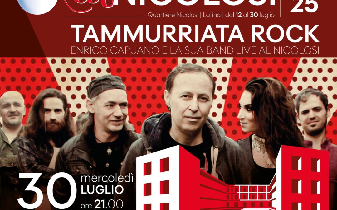 Enrico Capuano & La Tammurriata Rock al Nicolosi di Latina
