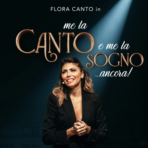 Flora Canto – Me la CANTO e me la sogno a Latina