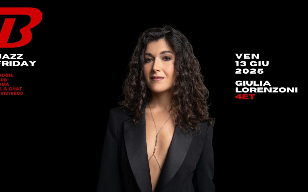Giulia Lorenzoni “Italian Stories” JAZZ FRIDAY al Boogie Club