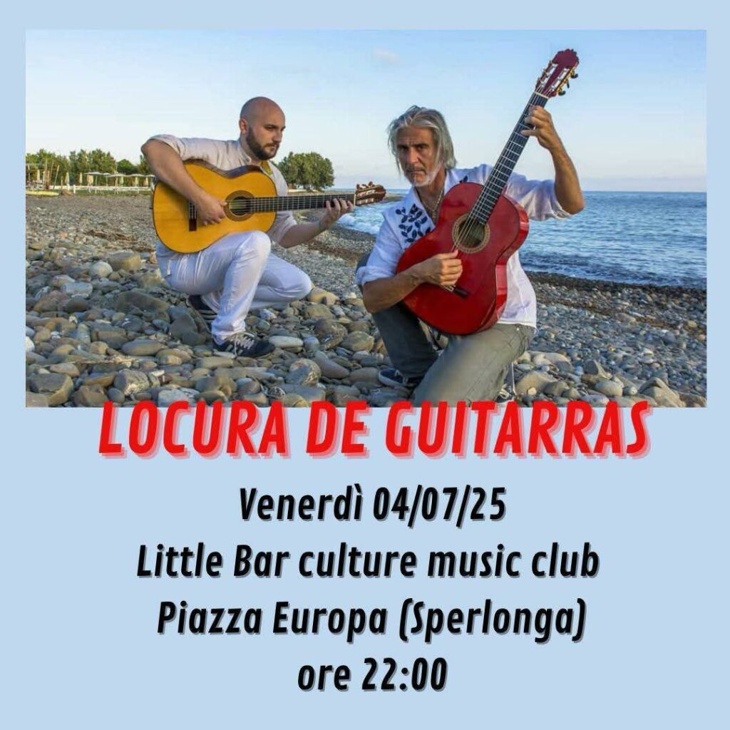 Locura de Guitarras - Riccardo Ascani & Roberto Ippoliti - Little Bar Sperlonga