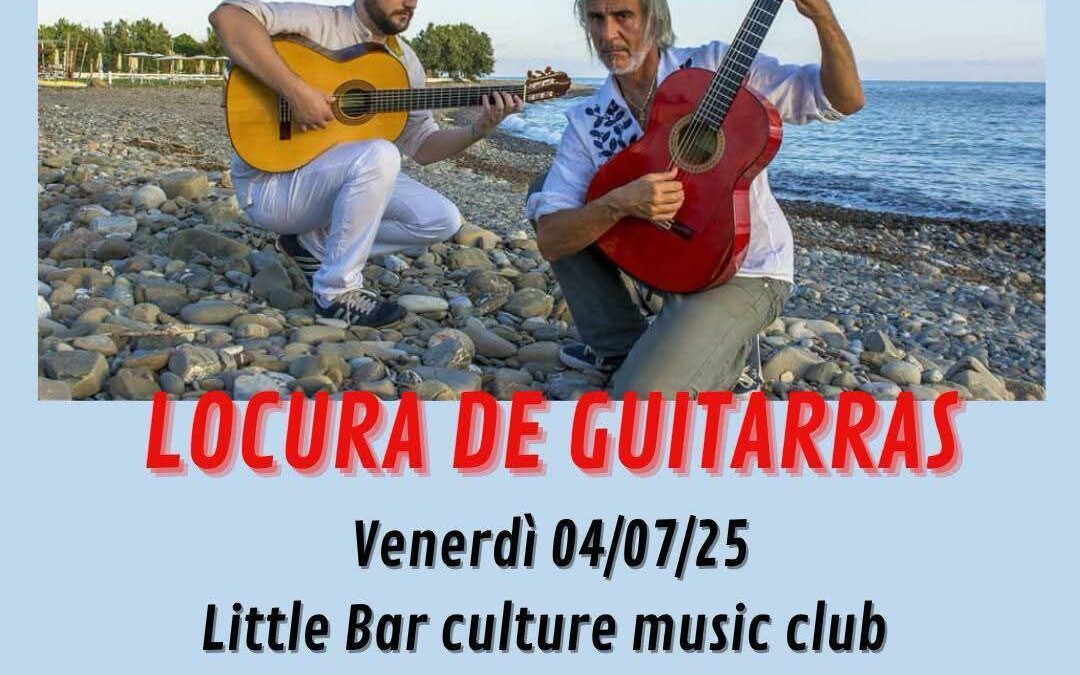 Locura de Guitarras – Riccardo Ascani & Roberto Ippoliti – Little Bar Sperlonga