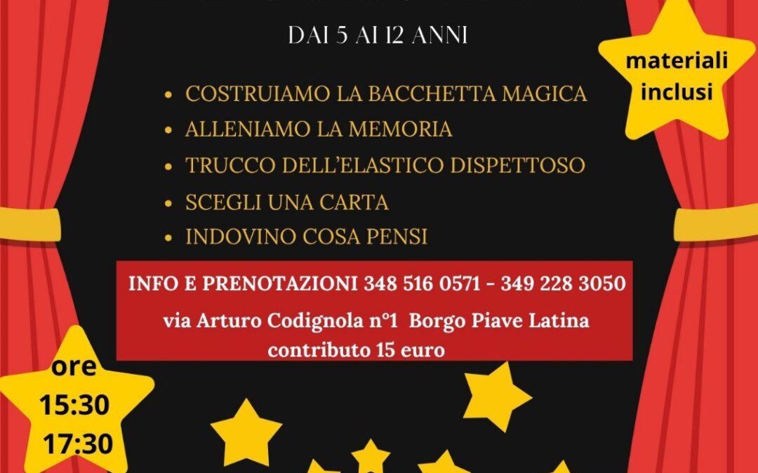 MAGIC – Laboratorio di Magia per Bambini a Latina