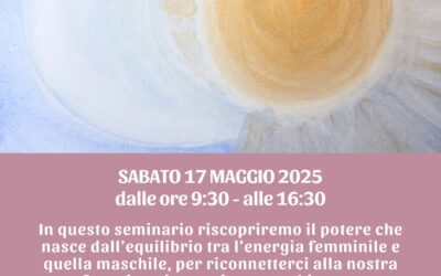 “Maschile e Femminile in Me” seminario esperenziale