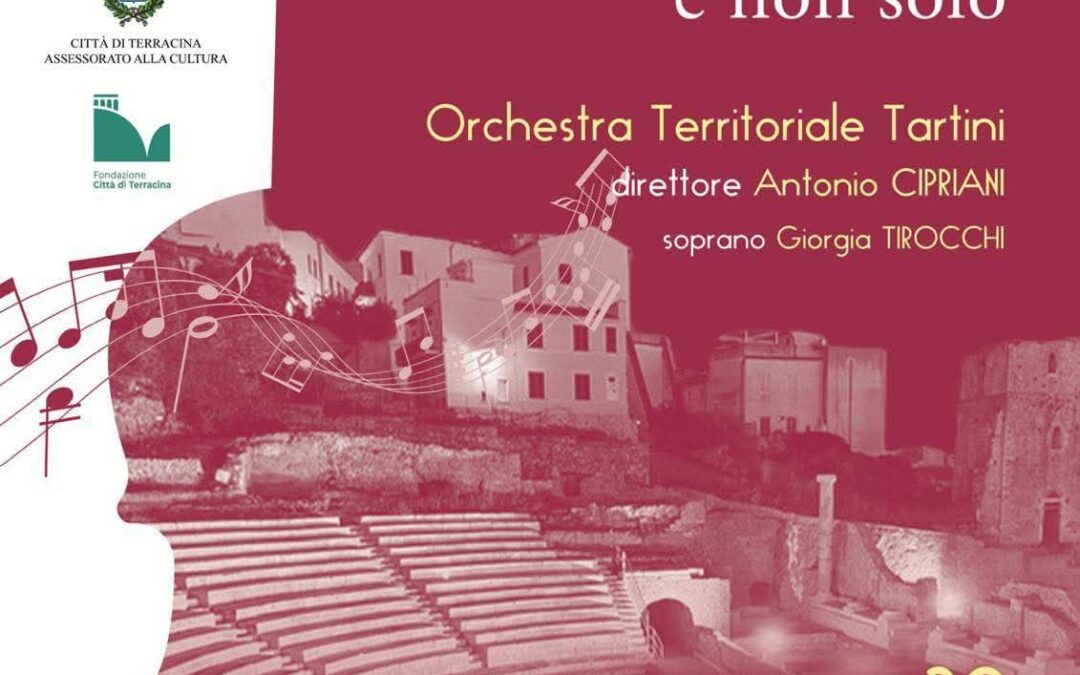 Morricone e non solo – Orchestra Territoriale G. Tartini al Teatro Romano di Terracina