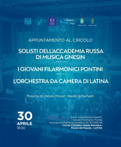 Solisti dell’Accademia Russa di Musica Gnesin con I Giovani Filarmonici Pontini e l’Orchestra da Camera di Latina. Musiche di Chopin, Mozart, Haydn, Schumann.