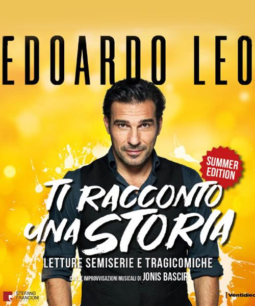 Edoardo Leo “Ti racconto una storia” – Arena del Mare Sabaudia