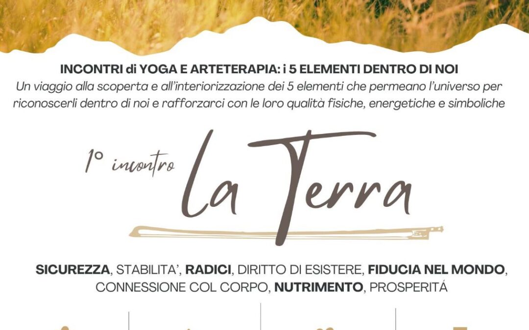 Yoga e Arteterapia: I 5 Elementi dentro di Noi – 1° incontro “La Terra” presso Monte Giove Biodinamico